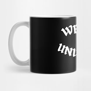 Weird and unusual since 1984 - White Mug